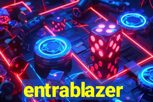 entrablazer