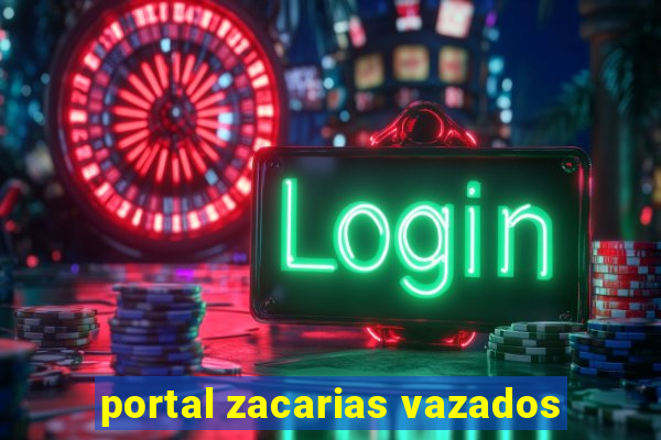 portal zacarias vazados