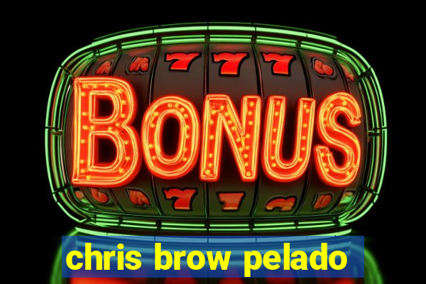 chris brow pelado