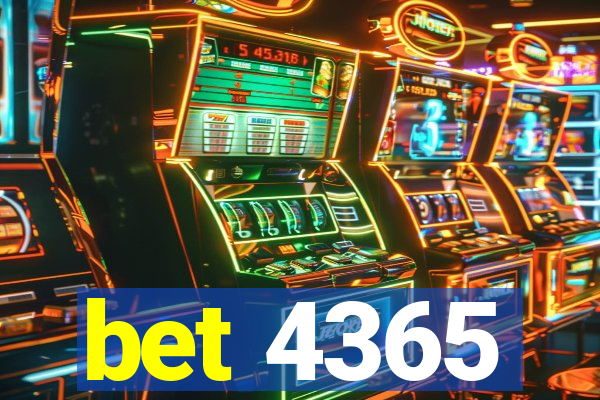 bet 4365