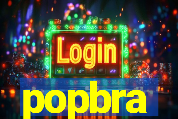 popbra