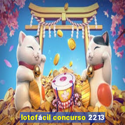 lotofácil concurso 2213