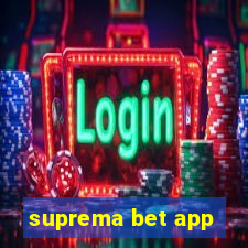 suprema bet app