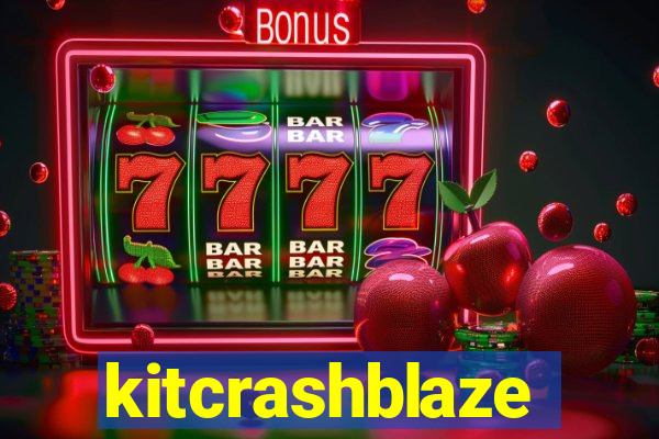 kitcrashblaze