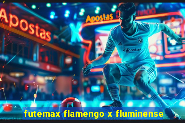 futemax flamengo x fluminense