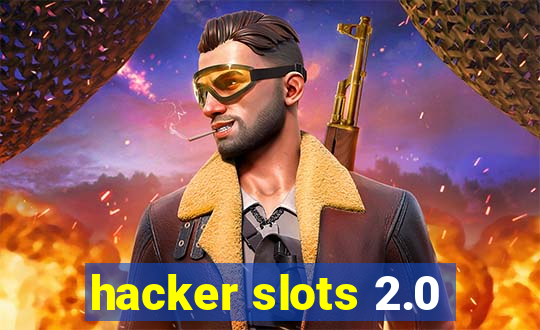 hacker slots 2.0