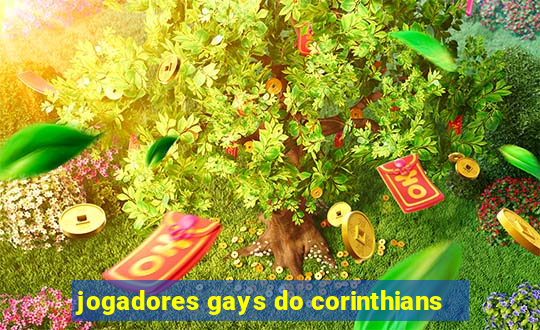 jogadores gays do corinthians