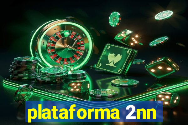 plataforma 2nn