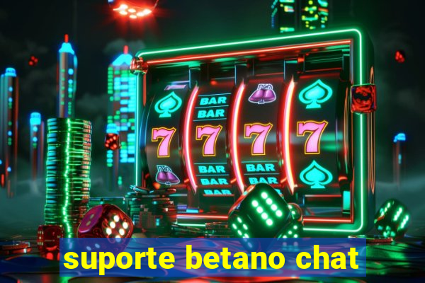 suporte betano chat