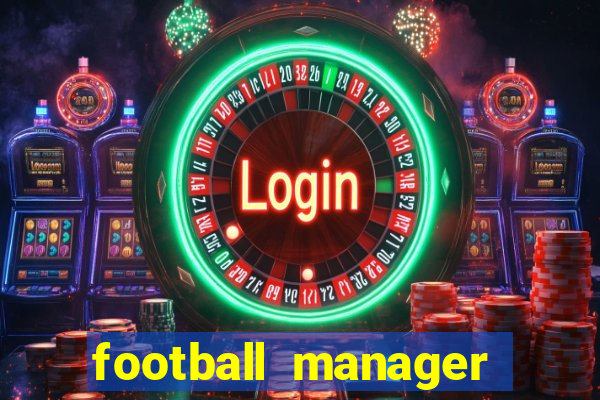 football manager 2024 crackeado