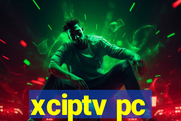 xciptv pc