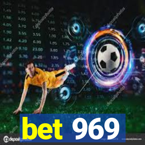 bet 969