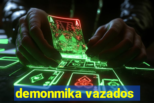 demonmika vazados