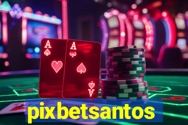 pixbetsantos