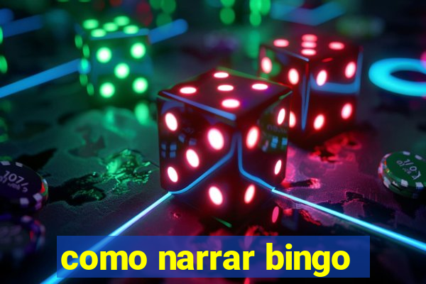 como narrar bingo