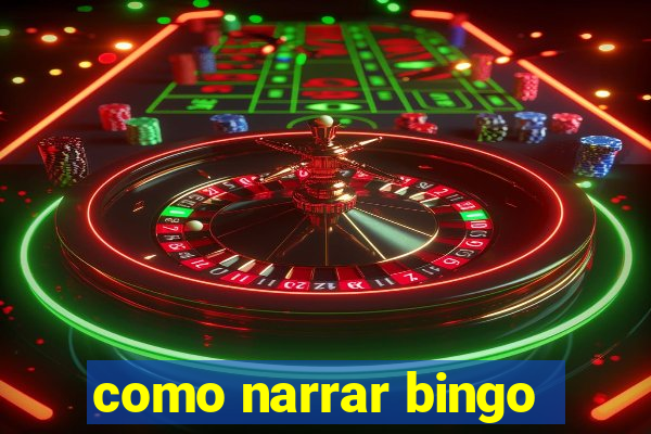 como narrar bingo