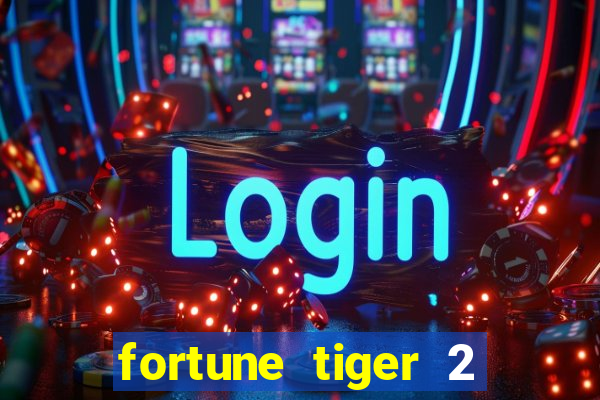 fortune tiger 2 demo revenge