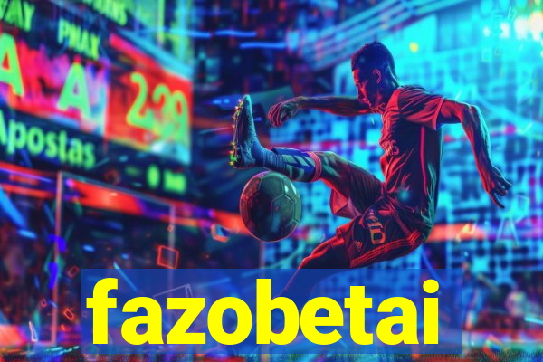 fazobetai