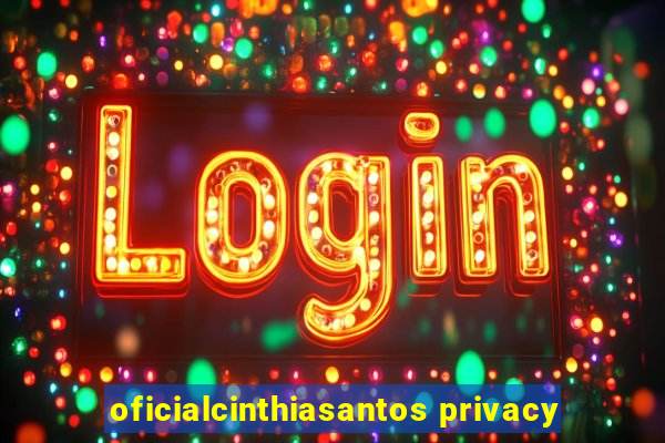 oficialcinthiasantos privacy