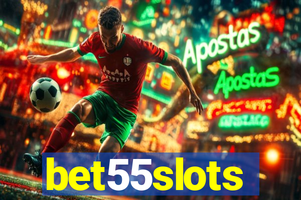 bet55slots