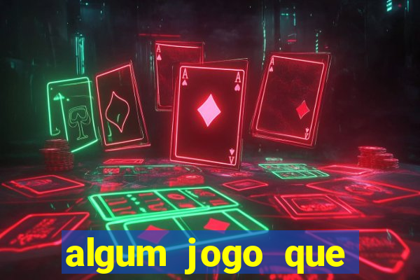 algum jogo que paga de verdade