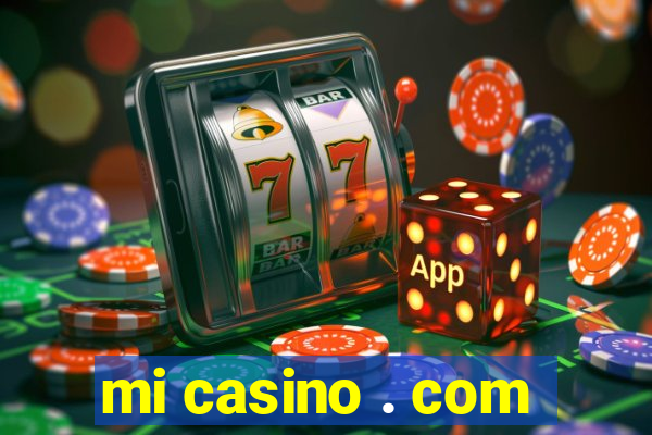 mi casino . com