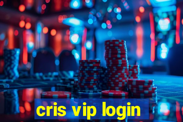 cris vip login