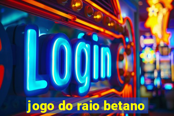 jogo do raio betano