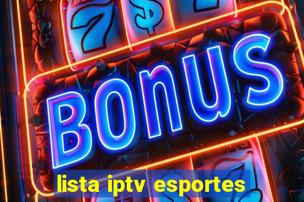 lista iptv esportes