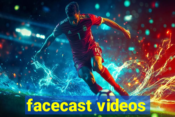 facecast videos