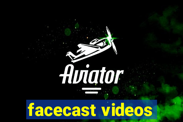 facecast videos