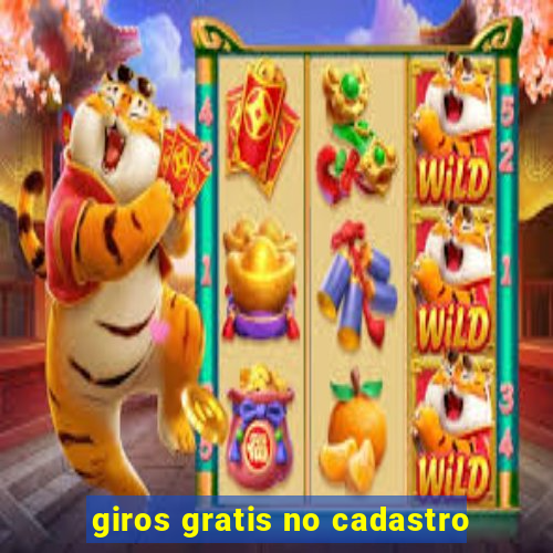 giros gratis no cadastro