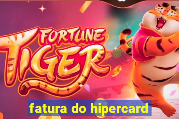 fatura do hipercard