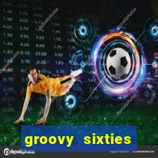 groovy sixties online slot