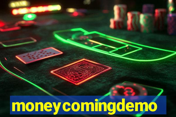 moneycomingdemo