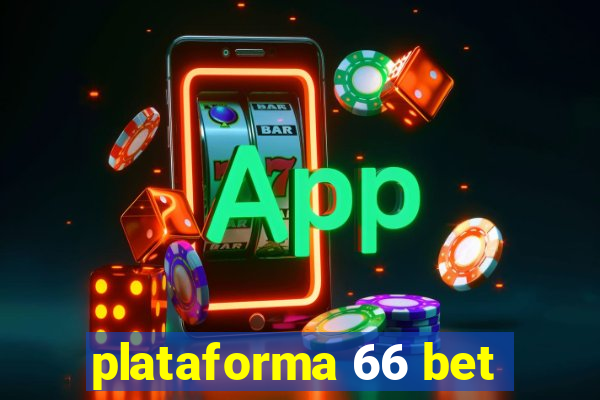 plataforma 66 bet