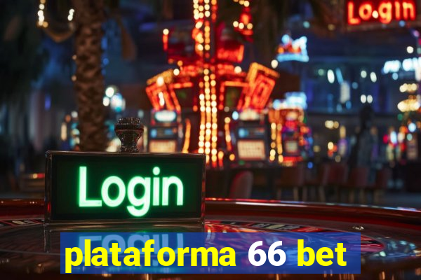 plataforma 66 bet