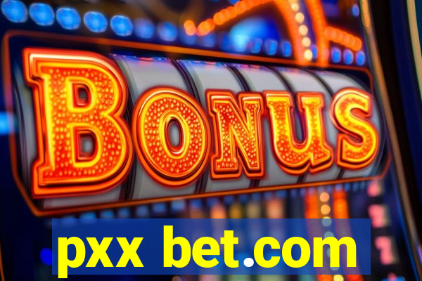 pxx bet.com