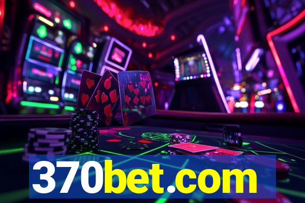 370bet.com