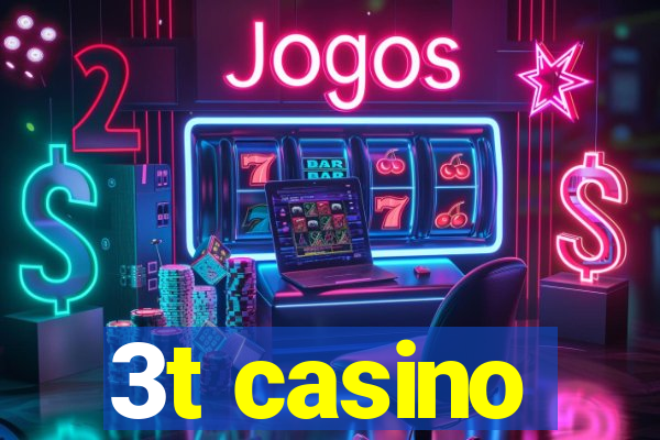 3t casino