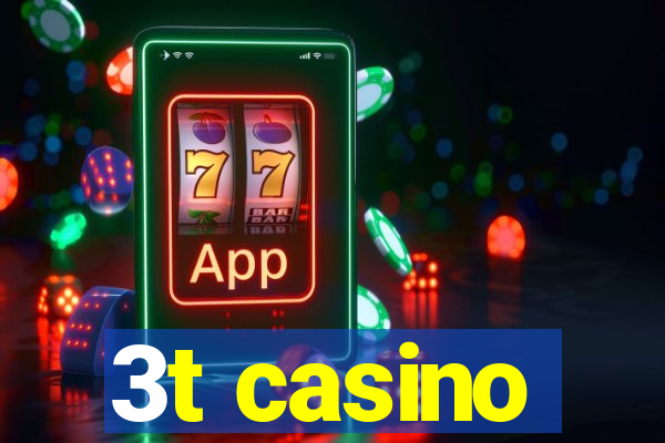 3t casino