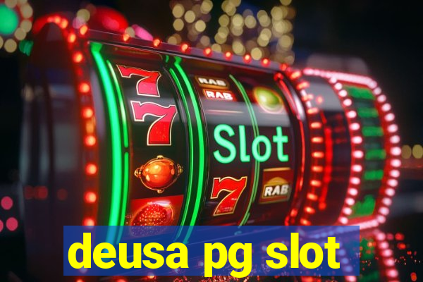 deusa pg slot