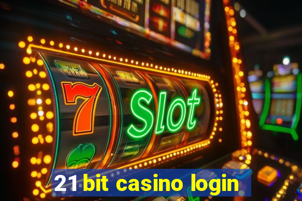 21 bit casino login