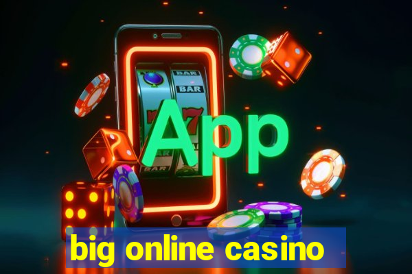 big online casino