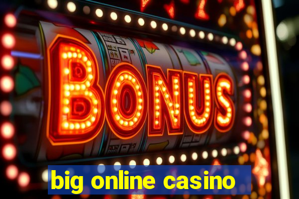 big online casino