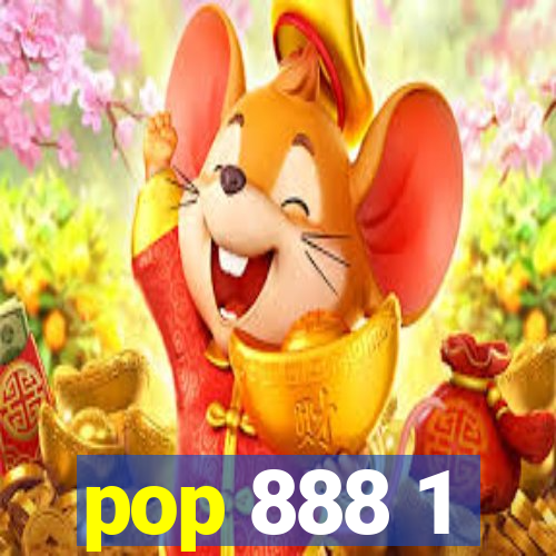 pop 888 1