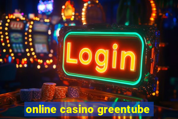 online casino greentube