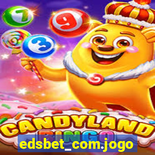 edsbet_com.jogos.app