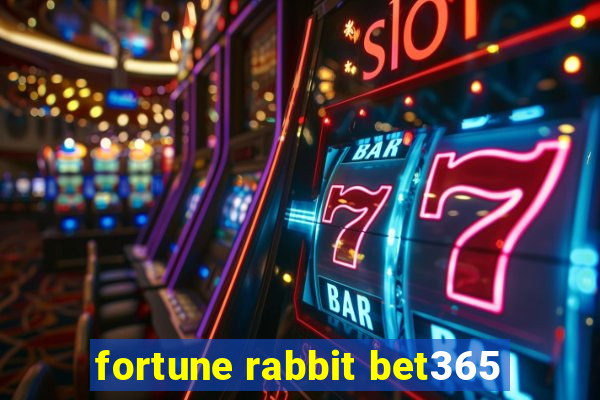 fortune rabbit bet365