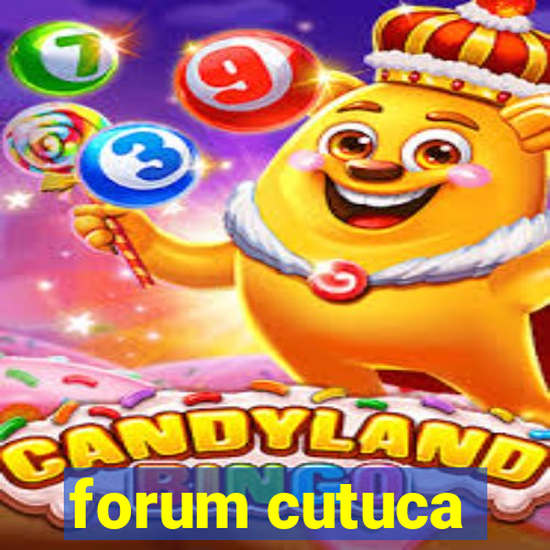 forum cutuca